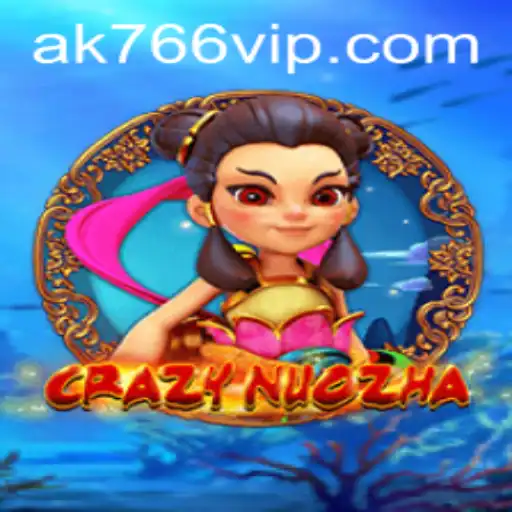 CrazyNuoZha: A Deep Dive into the Thrilling World of AK766.com's Latest Game